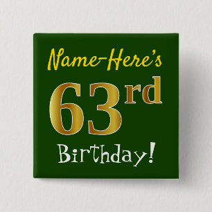 Bóton Quadrado 5.08cm Green, Faux Gold 63rd Birthday, With Custom Name