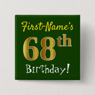 Bóton Quadrado 5.08cm Green, Faux Gold 68th Birthday, With Custom Name