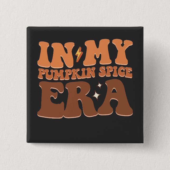Bóton Quadrado 5.08cm Groovy Na Minha Época De Pumpkin Spice Cai No Dia  (Frente)