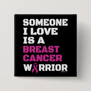 Bóton Quadrado 5.08cm Guerreiro/Bloqueio/Alguém Que Eu Amo... Cancer De
