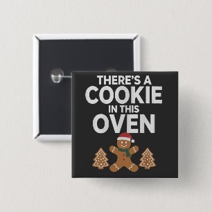 Bóton Quadrado 5.08cm Há Um Biscoito Neste Forno Xmas Gravidez Mãe