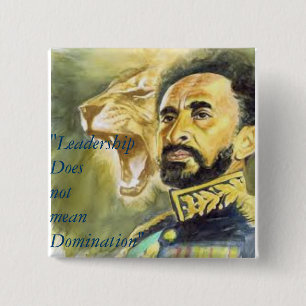 Bóton Quadrado 5.08cm Haile Selassie mim: Citações: Liderança, botão