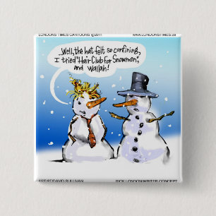 Bóton Quadrado 5.08cm Hair Club For Snowmen Funny Christmas