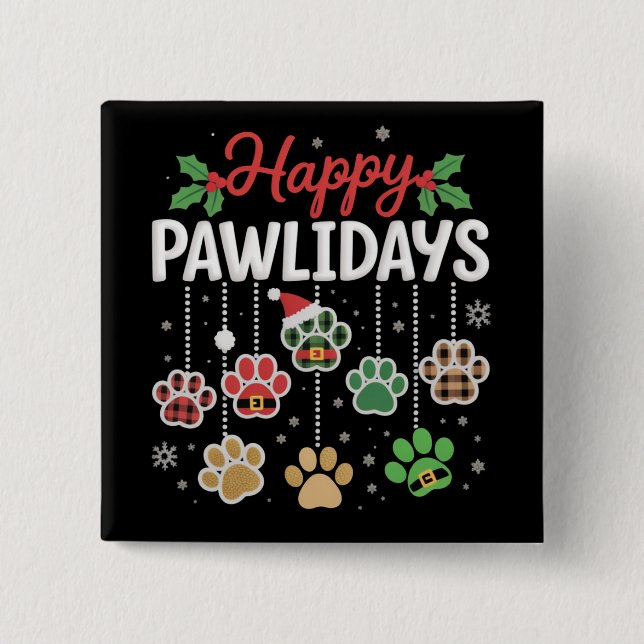 Bóton Quadrado 5.08cm Happy Pawlidays Funny Christmas Dog Paw Xmas Dogs  (Frente)