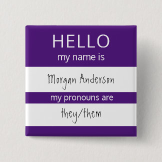 Bóton Quadrado 5.08cm HELLO Personalizado Meu Nome Pronounes É Crachá