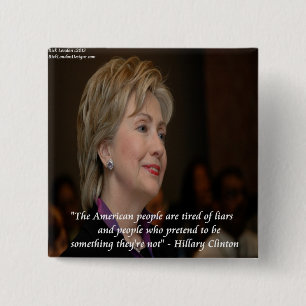 Bóton Quadrado 5.08cm Hillary Clinton Citação Os Americanos Estão Cansad