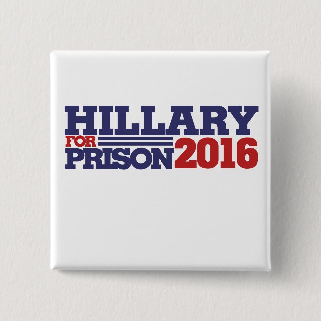 Bóton Quadrado 5.08cm Hillary for Prison 2016 anti-hillary (Frente)