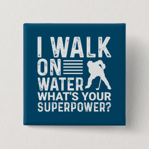 Bóton Quadrado 5.08cm Hockey I Walk On Water