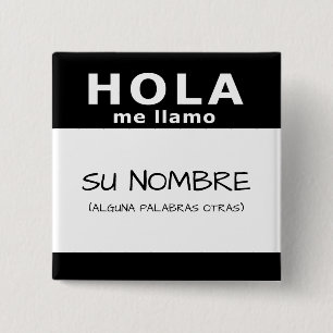 Bóton Quadrado 5.08cm hola mim llamo