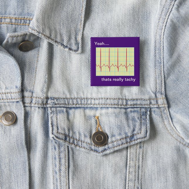 Bóton Quadrado 5.08cm Humor Cardiológico Realmente Taquicista (In Situ)