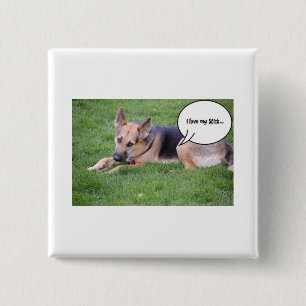 Bóton Quadrado 5.08cm Humor do german shepherd