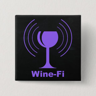 Bóton Quadrado 5.08cm Humor do Vinho-Fi