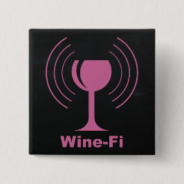 Bóton Quadrado 5.08cm Humor do Vinho-Fi