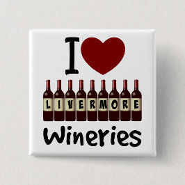 Bóton Quadrado 5.08cm I Love Livermore Wineries Heart and Wine Bottles