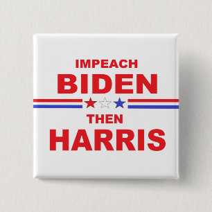 Bóton Quadrado 5.08cm Impeach Biden then Harris