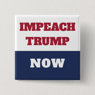 Bóton Quadrado 5.08cm Impeachment Agora Anti-Trumpismo