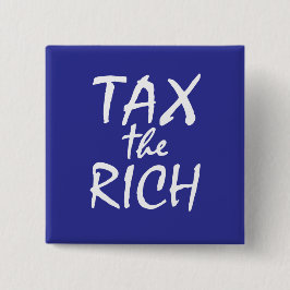 Bóton Quadrado 5.08cm Imposto para os ricos