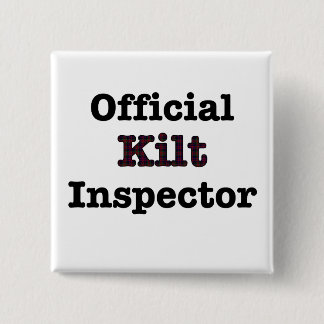 Bóton Quadrado 5.08cm Inspector oficial do Kilt