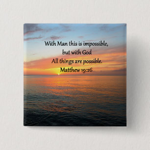 BÓTON QUADRADO 5.08CM INSPIRING MATTHEW 19:26 DESIGN SUNRISE