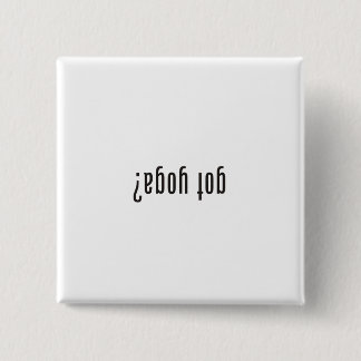 Bóton Quadrado 5.08cm ioga obtida? (de cabeça para baixo)