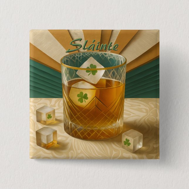 Bóton Quadrado 5.08cm Irish Whiskey Tumbler Shamrock Ice "Sláinte!" (Frente)