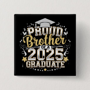 Bóton Quadrado 5.08cm Irmão Orgulhoso De Uma Graduada Em 2025 Graduação