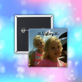 Bóton Quadrado 5.08cm Irmãs fazem os melhores amigos |