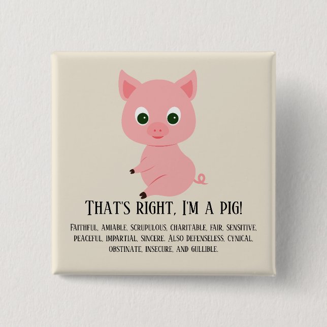 Bóton Quadrado 5.08cm Isso mesmo, eu sou um porco (Frente)