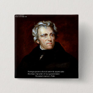 Bóton Quadrado 5.08cm James K Polk E Citação