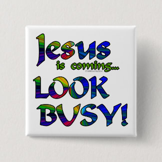 Bóton Quadrado 5.08cm Jesus é… 2 de vinda