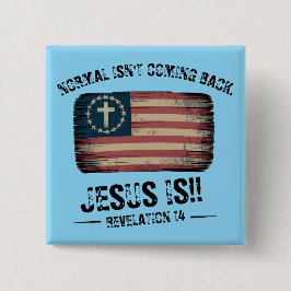 Bóton Quadrado 5.08cm Jesus Está Voltando