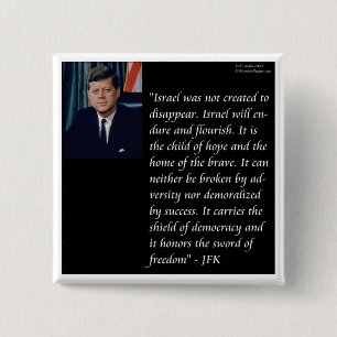 Bóton Quadrado 5.08cm JFK & Citação Famosa sobre Israel