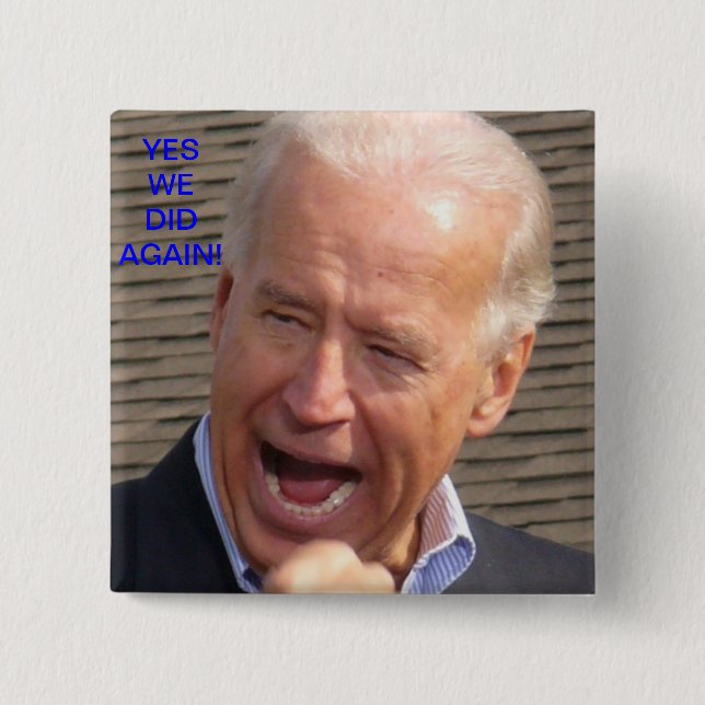 Bóton Quadrado 5.08cm Joe Biden - sim nós fizemos outra vez! Pin (Frente)