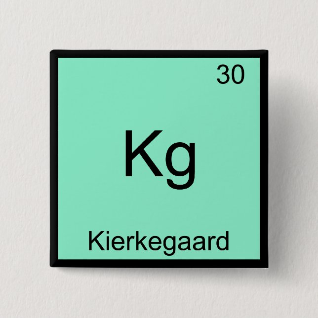 Bóton Quadrado 5.08cm Kg - Kierkegaard Funny Element Chemistry Symof T (Frente)