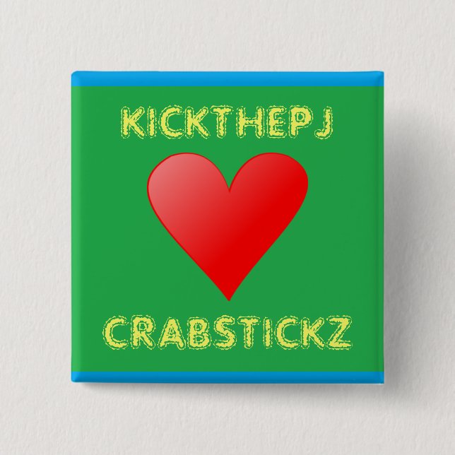 Bóton Quadrado 5.08cm KickThePJ ama o botão de Crabstickz (Frente)