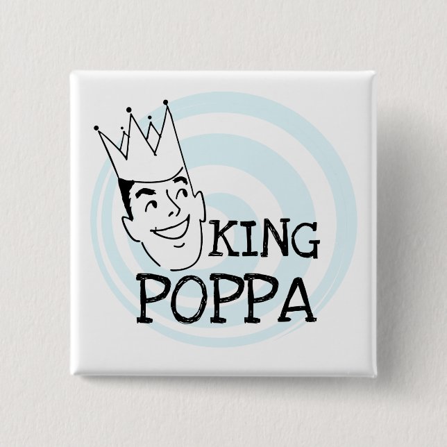 Bóton Quadrado 5.08cm King Poppa T-shirts e presentes (Frente)