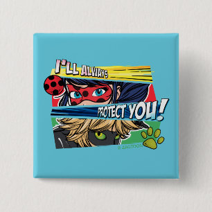 Bóton Quadrado 5.08cm Ladybug Miraculoso e Cat Noir sempre protegem você