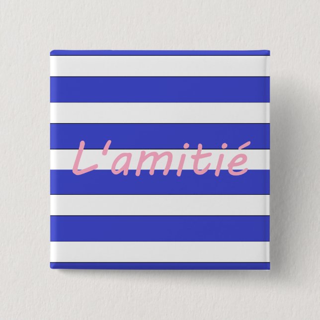 Bóton Quadrado 5.08cm L'amitié (Frente)