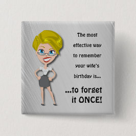 Bóton Quadrado 5.08cm Lembre-se do aniversário da esposa, citação engraç