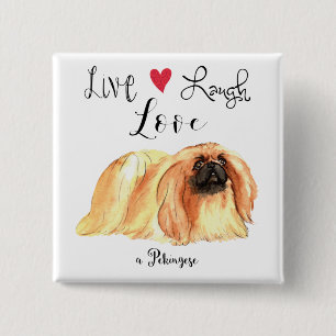 Bóton Quadrado 5.08cm Live Laugh Love a Pekingese Button