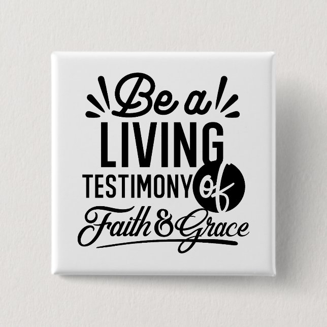 Bóton Quadrado 5.08cm Living Testimony Bible Quote Christian Motivation (Frente)