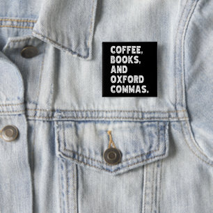 Bóton Quadrado 5.08cm Livros De Café E Professores Legal De Oxford Comma