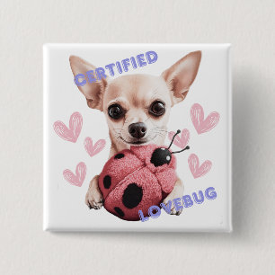 Bóton Quadrado 5.08cm Lovebug Certificado - Botão Chihuahua