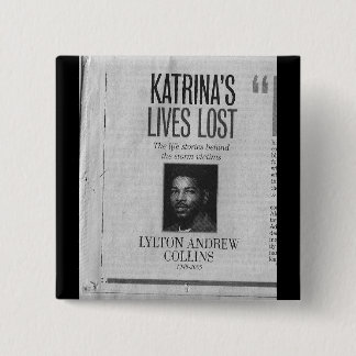 Bóton Quadrado 5.08cm Lylton Collins - vidas perdidas a Katrina