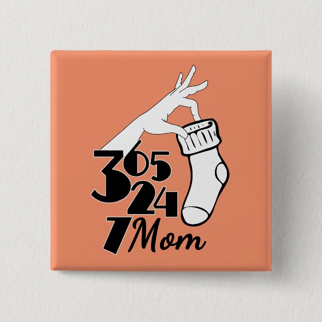 Bóton Quadrado 5.08cm Mãe 365 24 7 (Frente)
