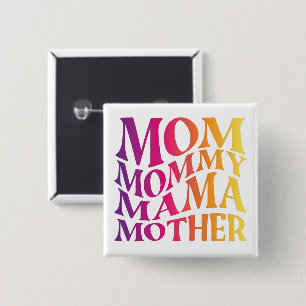 Bóton Quadrado 5.08cm mãe mãe mãe