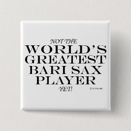 Bóton Quadrado 5.08cm Maior Jogador Bari Sax Ainda