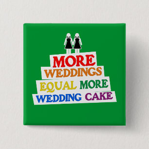 BÓTON QUADRADO 5.08CM MAIS CASAMENTOS IGUALAM MAIS LÉSBICA DO BOLO DE