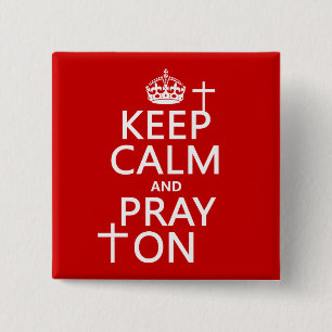 Bóton Quadrado 5.08cm Mantenha a calma e Pray sobre - tudo colore