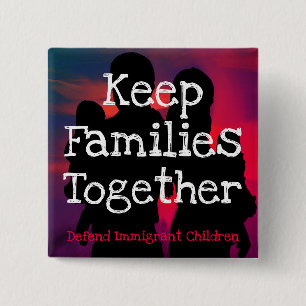 Bóton Quadrado 5.08cm Mantenha famílias junto para abotoar o pino